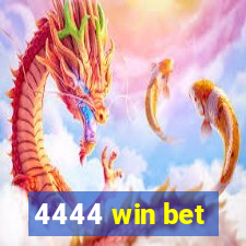 4444 win bet